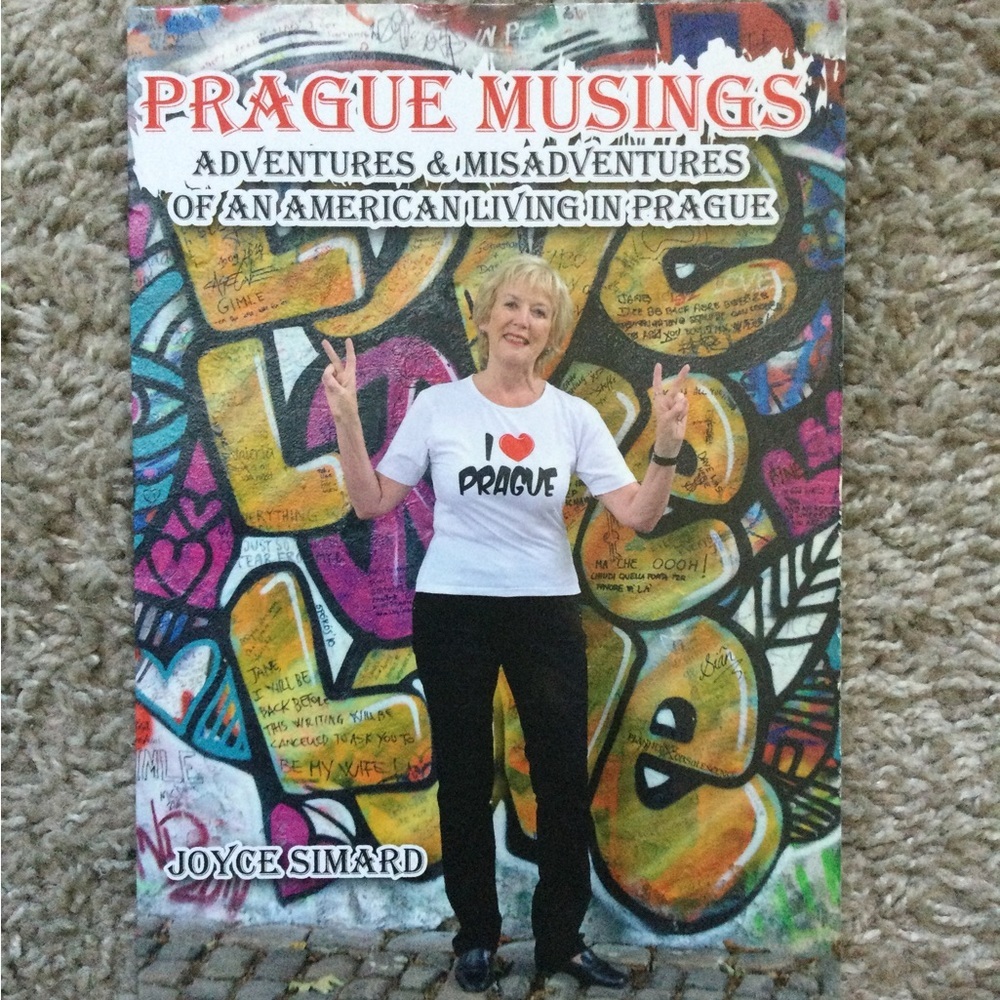 Prague Musings: Adventures & Misadventures of an American Living in Prague
